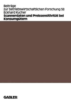 Scannerdaten und Preissensitivität bei Konsumgütern de Eckhard Kucher