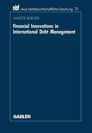 Financial Innovations in International Debt Management: An Institutional Analysis de Walter Berger