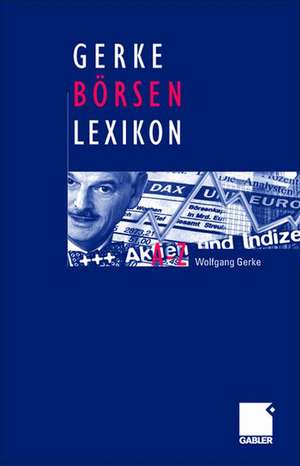 Gerke Börsen Lexikon de Wolfgang Gerke