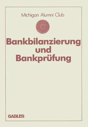 Bankbilanzierung und Bankprüfung de Erik Sonnemann