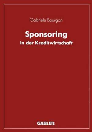 Sponsoring in der Kreditwirtschaft de Gabriele Bourgon