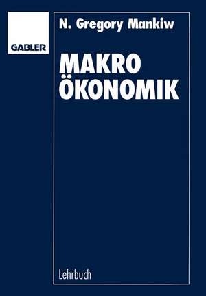 Makroökonomik de Nicholas Gregory Mankiw