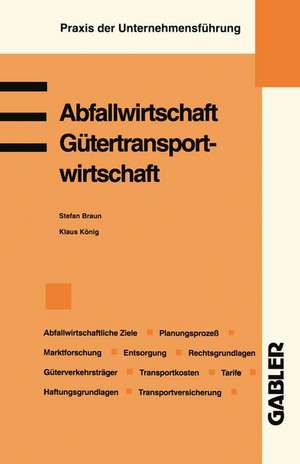 Abfallwirtschaft. Gütertransportwirtschaft de Stefan Braun