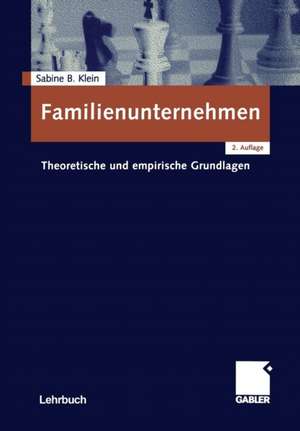 Familienunternehmen: Theoretische und empirische Grundlagen de Sabine Klein