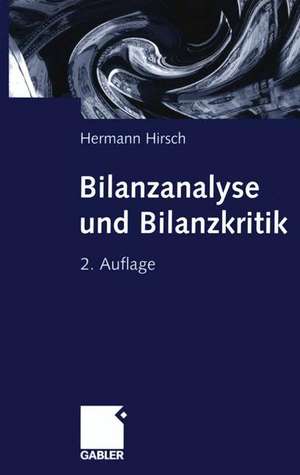 Bilanzanalyse und Bilanzkritik de Hermann Hirsch