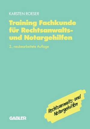 Training Fachkunde für Rechtsanwalts- und Notargehilfen de Karsten Roeser