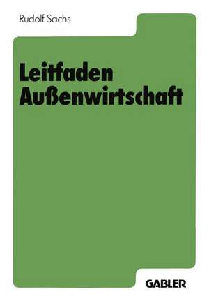 Leitfaden Außenwirtschaft de Rudolf Sachs