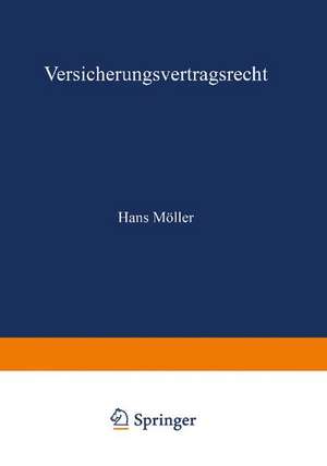 Versicherungsvertragsrecht de Hans Möller