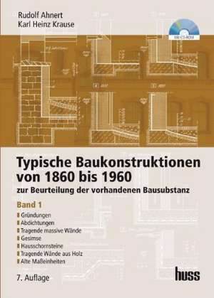 Typische Baukonstruktionen von 1860 bis 1960. Band 1 de Rudolf Ahnert