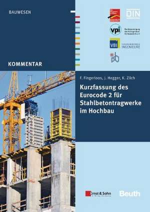 Kurzfassung des Eurocode 2 für Stahlbetontragwerke im Hochbau de Frank Fingerloos