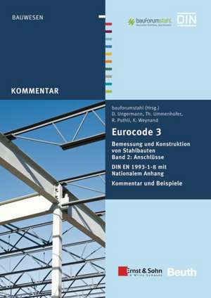 Eurocode 3 Bemessung und Konstruktion von Stahlbauten de Ramgopal Puthli