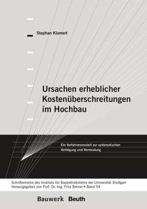 Ursachen erheblicher Kostenüberschreitungen im Hochbau de Stephan Klamert