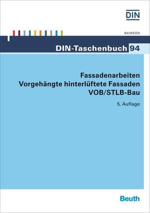 Fassadenarbeiten - Vorgehängte hinterlüftete Fassaden VOB/STLB-Bau