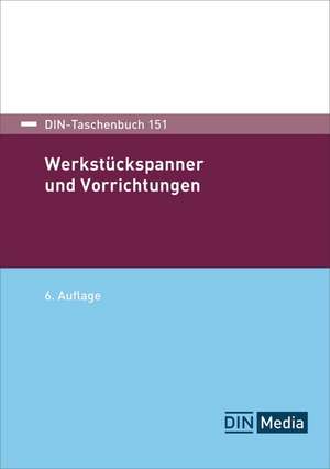 Werkstückspanner und Vorrichtungen de DIN e. V.