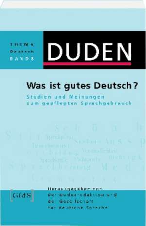 Duden Thema Deutsch 08. Was ist gutes Deutsch? de Armin Burkhardt