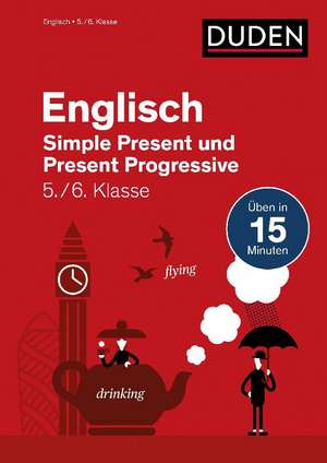 Englisch in 15 Min - Simple Present und Present Progressive 5./6. Klasse de Birgit Hock