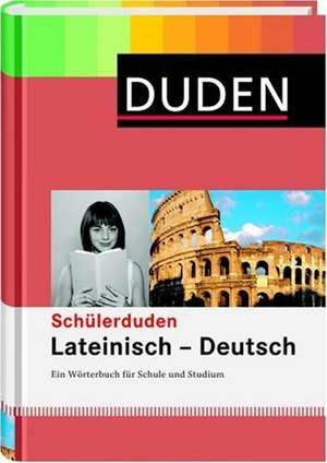 Duden. Schülerduden. Lateinisch - Deutsch de Gerhard Löwe