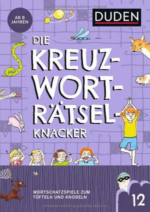 Kreuzworträtselknacker  ab 8 Jahren (Band 12) de Janine Eck