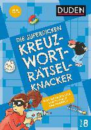 Die superdicken Kreuzworträtselknacker - ab 12 Jahren (Band 8) de Kerstin Meyer