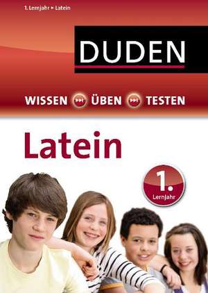 Wissen - Üben - Testen: Latein 1. Lernjahr de Johannes Eichhorn