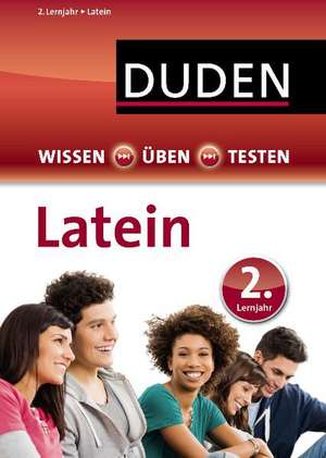 Wissen - Üben - Testen: Latein 2. Lernjahr de Maria Söllner