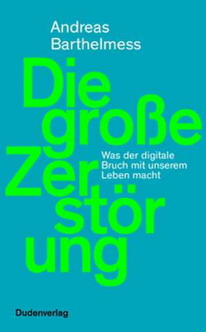 Die große Zerstörung de Andreas Barthelmess