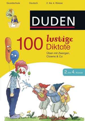 100 lustige Diktate 2. bis 4. Klasse de Sandra Schauer