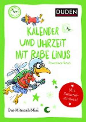 Duden Minis (Band 17) - Kalender und Uhrzeit mit Rabe Linus / VE mit 3 Exemplaren de Dorothee Raab