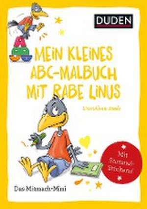 Duden Minis (Band 34) - Mein kleines Abc-Malbuch mit Rabe Linus / VE mit 3 Exemplaren de Dorothee Raab