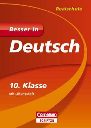 Besser in Deutsch - Realschule 10. Klasse de Monika Hochleitner-Prell