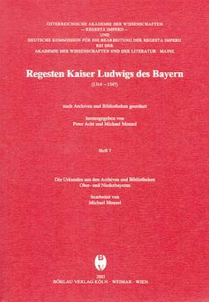 Regesten Kaiser Ludwigs d. Bayern (1314 - 1347) de Michael Menzel