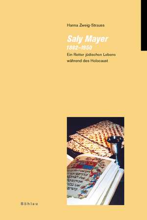 Saly Mayer (1882-1950) de Hanna Zweig-Strauss