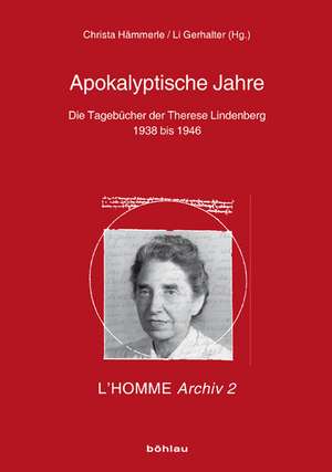 Die Tagebücher der Therese Lindenberg (1938 bis 1946) de Christa Hämmerle