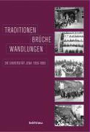 Traditionen - Brüche - Wandlungen