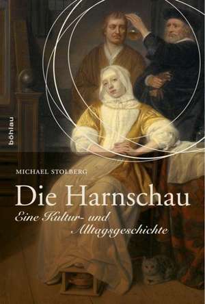 Die Harnschau de Michael Stolberg