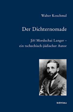 Der Dichternomade de Walter Koschmal