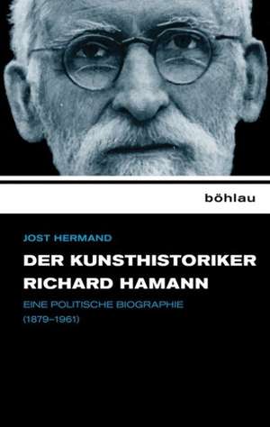 Der Kunsthistoriker Richard Hamann de Jost Hermand