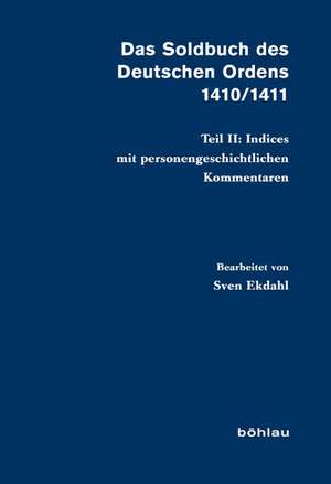 Das Soldbuch des Deutschen Ordens 1410/1411 Teil II de Sven Ekdahl