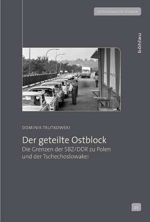 Der geteilte Ostblock de Dominik Trutkowski