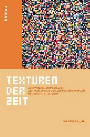 Texturen der Zeit de Johannes Pause