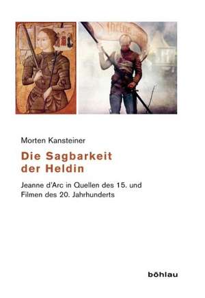 Die Sagbarkeit der Heldin de Morten Kansteiner