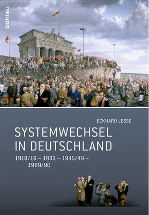 Systemwechsel in Deutschland de Eckhard Jesse