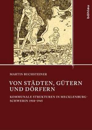 Von Städten, Gütern und Dörfern de Martin Buchsteiner