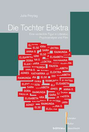 Die Tochter Elektra de Julia Freytag