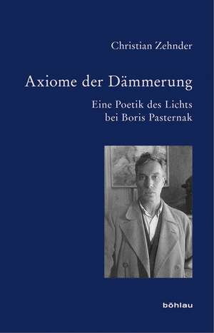 Axiome der Dämmerung de Christian Zehnder