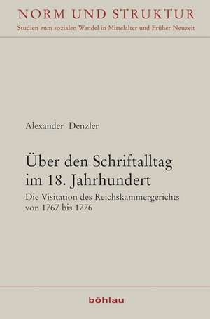 Über den Schriftalltag im 18. Jahrhundert de Alexander Denzler