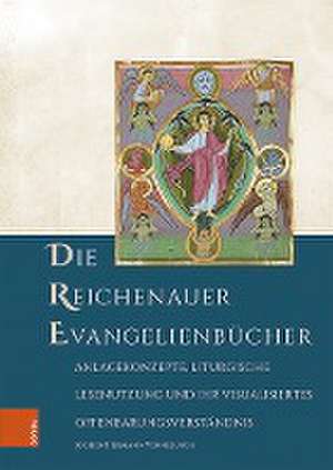 Die Reichenauer Evangelienbücher de Jochen Hermann Vennebusch