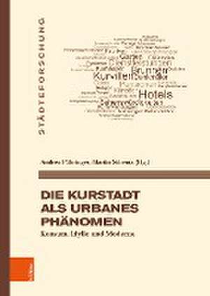 Die Kurstadt als urbanes Phanomen de Andrea Puhringer