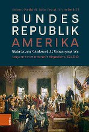 Bundesrepublik Amerika / A new American Confederation de Johannes Burkhardt