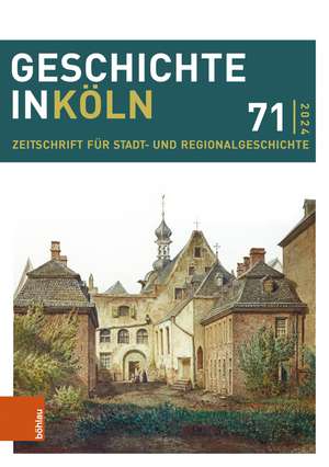 Geschichte in Köln 71 (2024) de Michael Kaiser